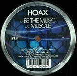 Hoax - Be The Music / Muscle