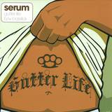 Serum - Gutter Life/basslick