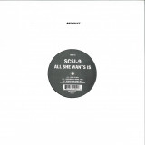 Scsi 9 - All She Wants Is