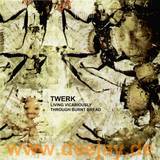 Twerk - Living Vicariously