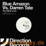 Blue Amazon Vs. Darren Tate - The Other Love