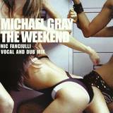 Michael Gray - The Weekend *2*