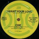 Chic - I Want Your Love / My Forbidd