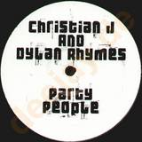 Christian J & Dylan Rhymes - Party People