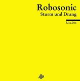 Robosonic - Sturm Und Drang Cd