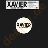 Xavier - Give Me The Night