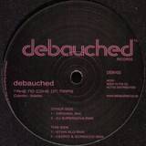 Debauched - Take No Coke In Mars