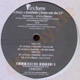 Santiago & Bushido - How We Do Ep