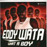 Eddy Wata - What A Boy