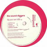 Sound Diggers - Dig Your Own Hole Ep