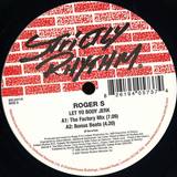 Roger S - Let Yo Body Jerk
