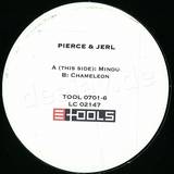 Pierce & Jerl - Minou / Chameleon