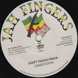CRIME STOPPA - DON'T TOUCH CRACK