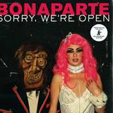 Bonaparte - Sorry, We're Open (vinyl+mp3)