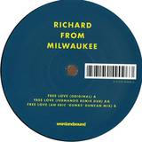 Richard From Milwaukee - Free Love