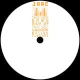 JARC - Downside Up / Cannon Baller