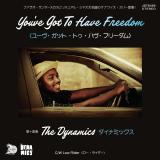 The Dynamics - You've Got To Have Freedom / Low Rider (7")