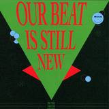 V/a - Our Beat Is Still New Ü After Take
