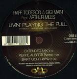 Raff Todesco & Gigi Maini Feat. Arthur Miles - Livin' Playing The Full