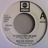 Nolan Porter / Holly St. James - If I Could Only Be Sure / That's Not Love