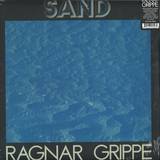 Ragnar Grippe - Sand