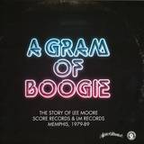 Lee Moore - A Gram Of Boogie (the Story Of Lee Moore / Score Records & Lm Records)