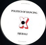 Politics Of Dancing/ Djebali / Franck Roger - Politics Of Dancing CRXSS Djebali & Franck Roger