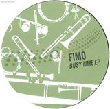 Fimo - Busy Time Ep
