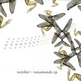 October - Vanamonde Ep