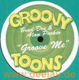 Groovy Toons - *2* Groove Me