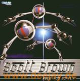 Scott Brown - Rock You Softly