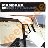 Mambana - Libre *2* Dub Mixes