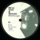 Mirco Violi & Sercan - Mellisuga