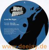 Word Of Mouth - Love Me Right