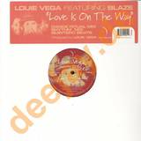 Louie Vega Feat. Blaze - Love Is On The Way