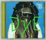 Dye - Taki 183