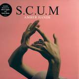 S.c.u.m. - Amber Hands