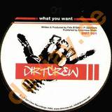 Dirt Crew - What You Want