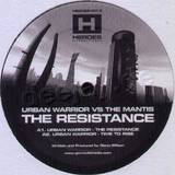 Urban Warrior Vs. The Mantis - The Resistance