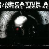 Negative A - Double Negative 2x12"