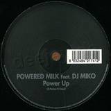Powered Milk Feat. Dj Miko - What's Up / Power Up