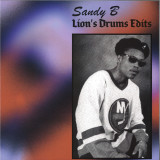 Sandy B - Lion’s Drums edits