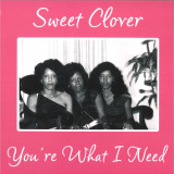 Sweet Clover - You’re What I Need LP