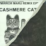 Cashmere Cat - Mirror Maru Remixes (incl.download Card)