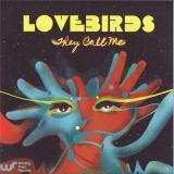 Lovebirds - They Call Me EP