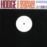 Hodge - Wiggler / Trust (with Eris Drew & Om Unit Remixes)
