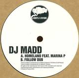 Dj Madd Feat. Marina P - Homeland / Follow Dub