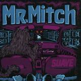 Mr. Mitch - Suave