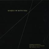 Stereo Express + Aka Aka & Thalstroem - When I Am With You
