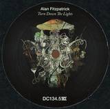 Alan Fitzpatrick - Turn Down The Lights